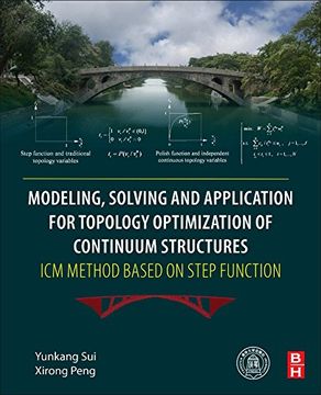 portada Modeling, Solving and Application for Topology Optimization of Continuum Structures: ICM Method Based on Step Function