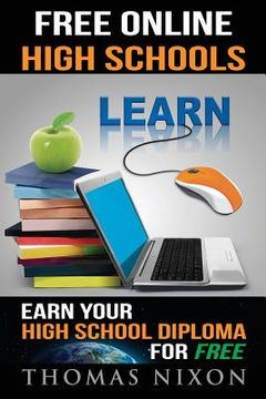 portada Free Online High Schools: Earn your high school diploma for free! (in English)