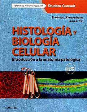 portada Histología y Biología Celular + Student Consult - 4ª Edición: Introducción a la Anatomía Patológica