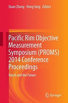 portada Pacific Rim Objective Measurement Symposium (PROMS) 2014 Conference Proceedings: Rasch and the Future