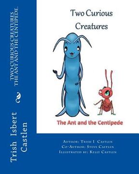portada Two Curious Creatures: The Ant and the Centipede. (en Inglés)