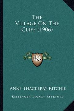 portada the village on the cliff (1906) (in English)