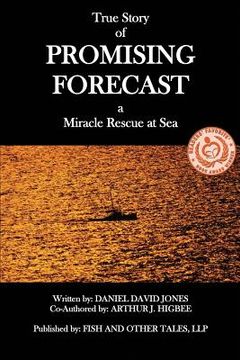 portada Promising Forecast: A Miracle Rescue at Sea (en Inglés)