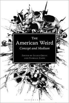 portada The American Weird: Concept and Medium (in English)