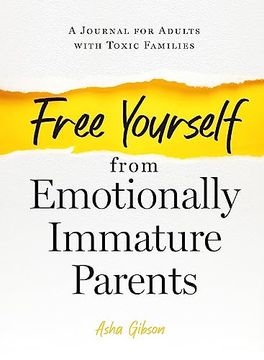 portada Free Yourself From Emotionally Immature Parents (en Inglés)