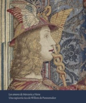 portada Los amores de Mercurio y Herse : una tapicería rica de Willem de Pannemaker