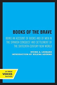 portada Books of the Brave: Being an Account of Books and of men in the Spanish Conquest and Settlement of the Sixteenth-Century new World (en Inglés)