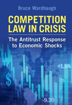 portada Competition law in Crisis: The Antitrust Response to Economic Shocks (in English)