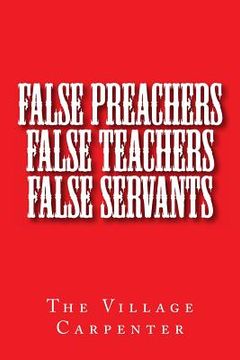 portada False Preachers False Teachers False Servants (en Inglés)