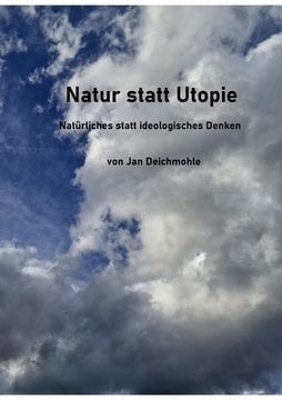 portada Natur statt Utopie: Natürliches statt ideologisches Denken (en Alemán)