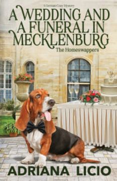 portada A Wedding and a Funeral in Mecklenburg: A German Travel Mystery: 2 (The Homeswappers) (en Inglés)