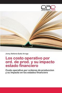 portada Los Costo Operativo por Ord. De Prod. Y su Impacto Estado Financiero (in Spanish)