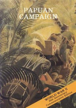portada Papuan Campaign: The Buna-Sanananda Operation (16 November 1942 - 23 January 1943) (in English)