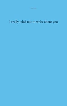 portada I Really Tried not to Write About you (en Inglés)