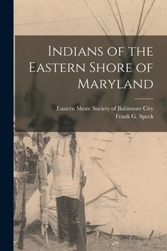 portada Indians of the Eastern Shore of Maryland (in English)