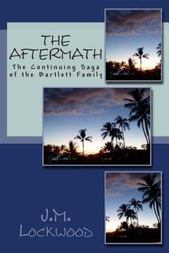 portada The Aftermath: The Continuing Saga of the Bartlett Family (in English)