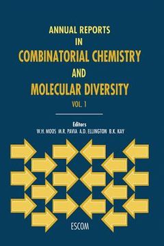 portada Annual Reports in Combinatorial Chemistry and Molecular Diversity (en Inglés)