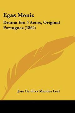 portada Egas Moniz: Drama Em 5 Actos, Original Portuguez (1862)