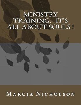 portada Ministry Training, It's All About Souls ! (in English)