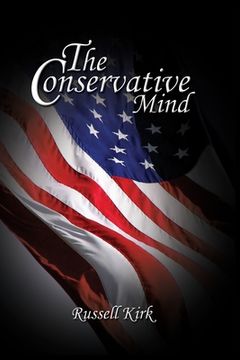 portada The Conservative Mind (en Inglés)