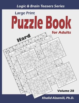 portada Large Print: Puzzle Book for Adults: 100 Hard Variety Puzzles (Samurai Sudoku, Kakuro, Minesweeper, Hitori and Sudoku 16x16)