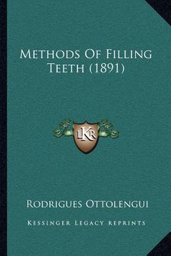 portada methods of filling teeth (1891) (in English)