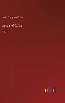 portada Annals of Oxford: Vol. I