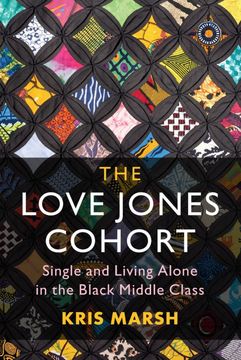 portada The Love Jones Cohort: Single and Living Alone in the Black Middle Class (Cambridge Studies in Stratification Economics: Economics and Social Identity) (en Inglés)