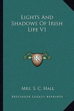 portada lights and shadows of irish life v1 (in English)