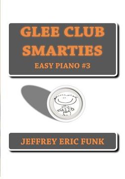 portada glee club smarties easy piano 3 (en Inglés)