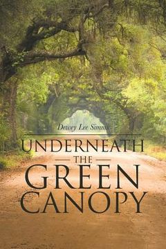 portada Underneath the Green Canopy