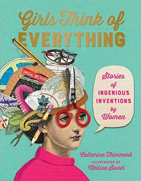 portada Girls Think of Everything: Stories of Ingenious Inventions by Women 
