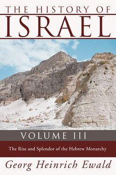 portada the history of israel, volume 3: the rise and splendour of the hebrew monarchy