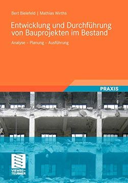 portada Entwicklung und Durchführung von Bauprojekten im Bestand: Analyse - Planung - Ausführung (en Alemán)