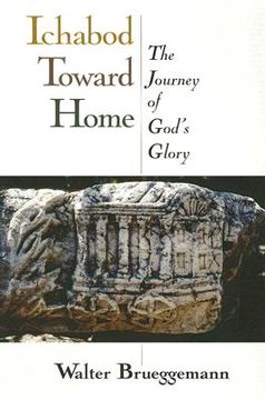 portada ichabod toward home: the journey of god's glory
