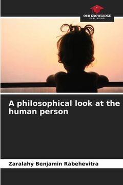 portada A philosophical look at the human person (en Inglés)