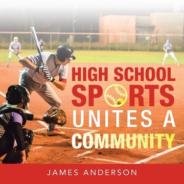 portada High School Sports Unites a Community (in English)