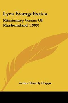 portada lyra evangelistica: missionary verses of mashonaland (1909) (en Inglés)