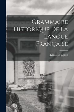 portada Grammaire Historique de la Langue Française (en Francés)