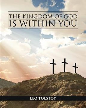 portada The Kingdom of God is Within You (en Inglés)