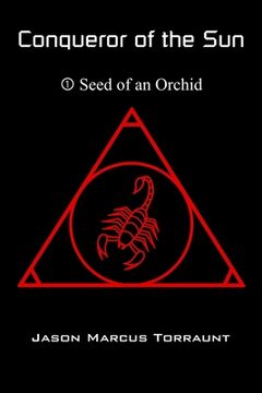 portada Conqueror of the Sun 1 - Seed of an Orchid (en Inglés)