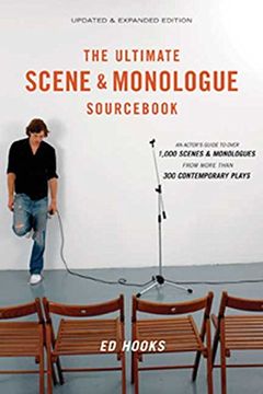 portada The Ultimate Scene and Monologue Sourc, Updated and Expanded Edition: An Actor's Reference to Over 1,000 Scenes and Monologues From More Than 300 Contemporary Plays (en Inglés)