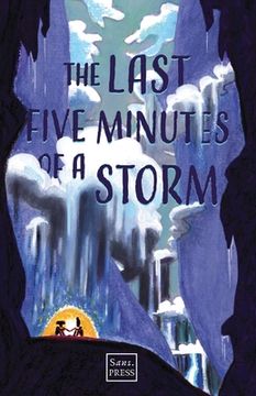 portada The Last Five Minutes of a Storm (en Inglés)