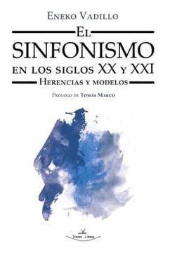 portada El Sinfonismo en los Siglos xx y xxi (in Spanish)