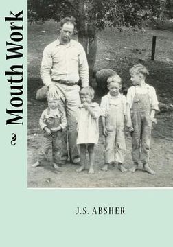 portada Mouth Work J.S. Absher (in English)