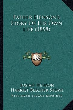 portada father henson's story of his own life (1858) (in English)