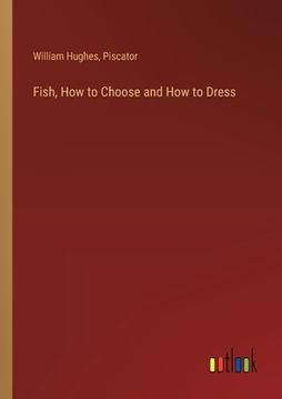 portada Fish, How to Choose and How to Dress
