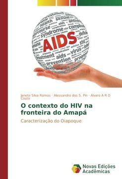 portada O contexto do HIV na fronteira do Amapá: Caracterização do Oiapoque (Portuguese Edition)