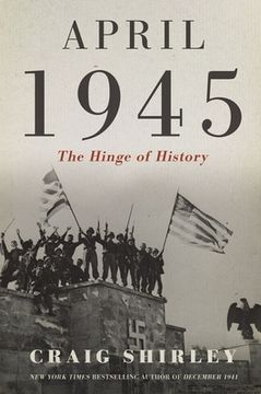 portada April 1945: The Hinge of History (en Inglés)