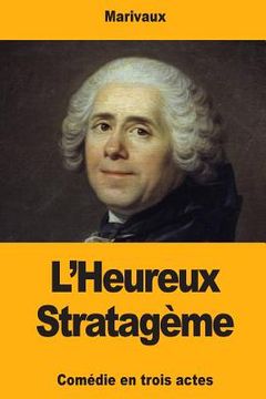 portada L'Heureux Stratagème (en Francés)